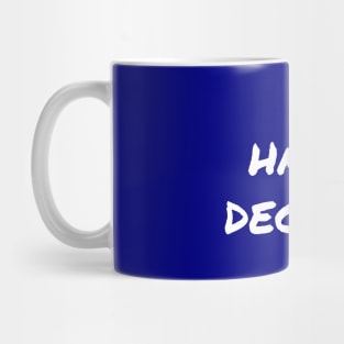 I Have Decided Mug